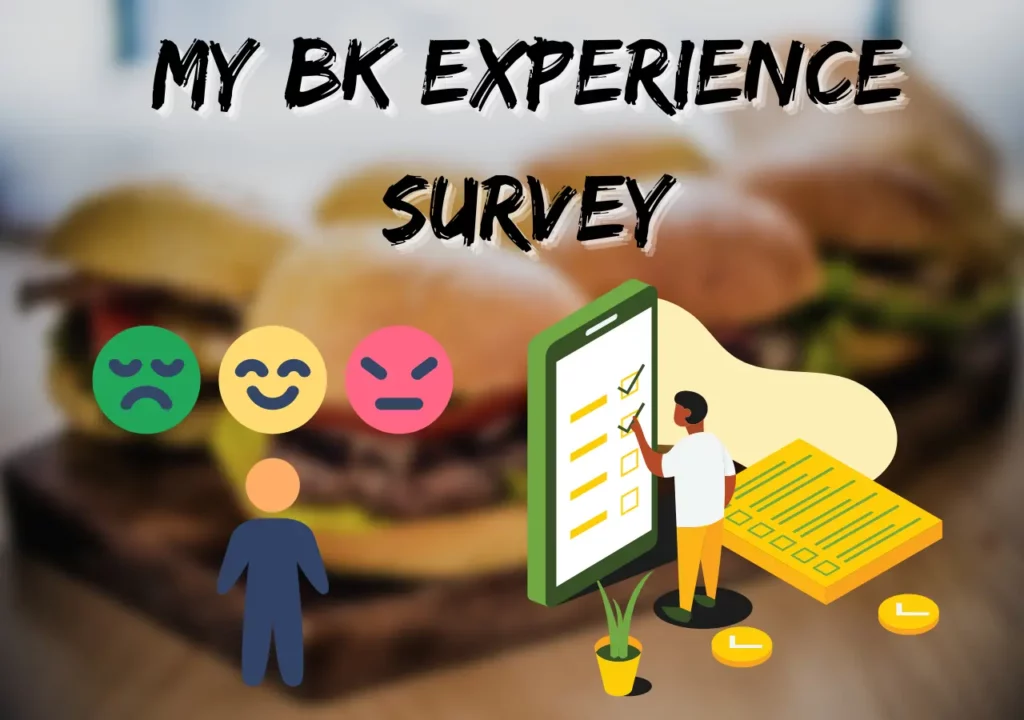 My BK Experience Survey at MyBKExperience Com